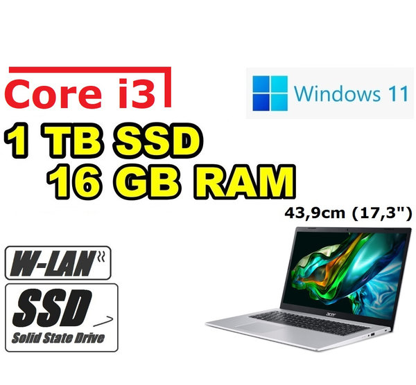 Acer Notebook ~ Core i3 ~ 1TB SSD 16GB RAM ~ 17,3" Office WLAN HDMI Windows11